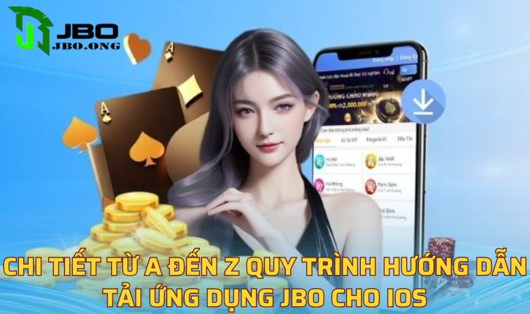 Điều kiện cần đáp ứng đầy đủ để tải app JBO