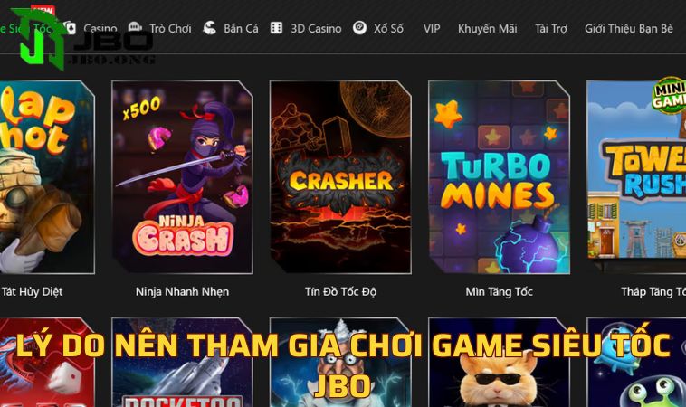 Lý do nên tham gia chơi game siêu tốc JBO