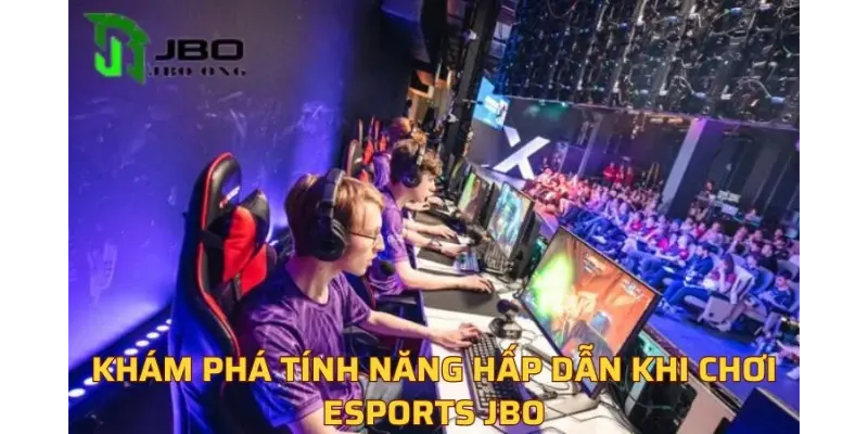 Tính năng đặc biệt của hình thức Esport